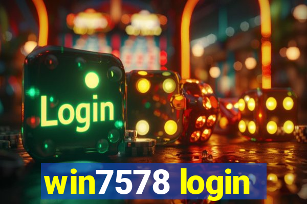 win7578 login